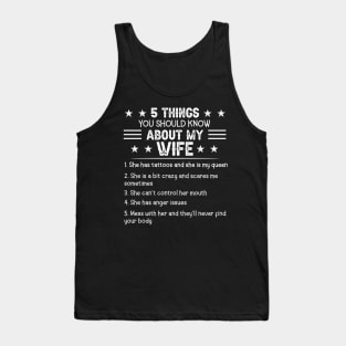 5 Things You Should Know About My Wife Has Tattoos Tank Top